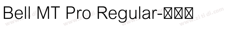 Bell MT Pro Regular字体转换